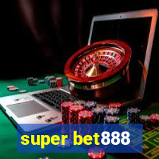 super bet888